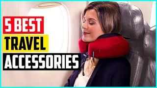 Best Travel Accessories for Every Trip In 2021   Top 5 Picks!