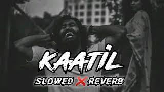 #music कातिल || katil banawale re sonwa || #slowedandreverb #lofi #remix #bhojpuri #sad