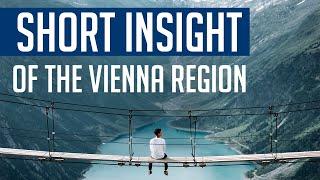 A Short Insight of the Vienna Region