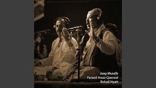 Jaag Musafir (feat. Fareed Awaz Qawaal)