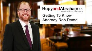 Attorney Rob Domol - Personal Injury Lawyer at Hupy and Abraham, S.C.