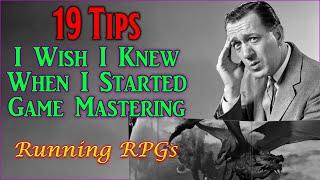 19 Tips I Wish I Knew When I Started GMing - Running RPGs