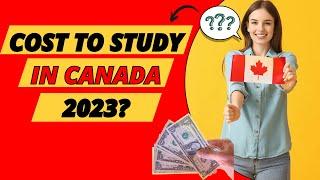 How much does it cost to study in Canada in 2023? Study costs for international students in Canada!