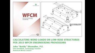 Calculating Wind Loads on Low-Rise Structures per WFCM Engineering Provisions