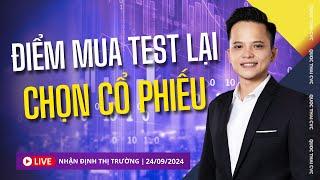 Chứng khoán hôm nay | Nhận định thị trường 24/09/2024: Điểm mua test lại, chọn cổ phiếu nào ?