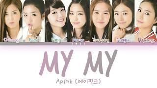 Apink (에이핑크) - My My (Han|Rom|Eng) Color Coded Lyrics/한국어 가사