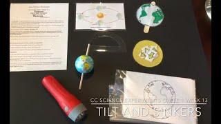 Cycle 1 Week 13 Classical Conversations CC Science Tutor Demo: Earth Tilt, Seasons and Ore Sinkers