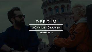 Derdim [Official Video] - Gökhan Türkmen #Romantik