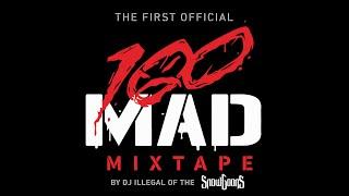 100 MAD Mixtape by DJ Illegal (Snowgoons)