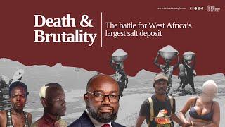 Death and brutality-the battle for West Africa’s largest salt deposit