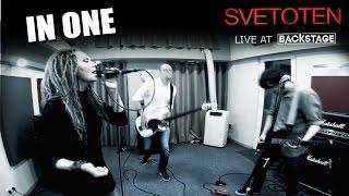 Svetoten - In One (Live at Backstage)