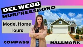 Del Webb | Murfreesboro | Compass and Hallmark | Model Home Tours