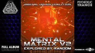 Mental Matrix V2 (digiLP907/Geomagnetic Records/Psytrance)::Full Album