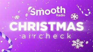 Smooth Radio UK | Smooth Radio Christmas AirCheck 2024