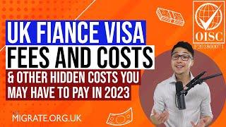 Fiance Visa UK Fees & Costs in 2023 (& Other Hidden Costs You May Have To Pay)