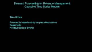 Demand Forecasting for Revenue Management-Causal vs Time Series Models