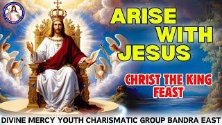 JESUS CHRIST - KING OF KINGS | Arise With Jesus | (24th Nov 2024)