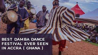 BEST DAMBA DANCE FESTIVAL EVER SEEN IN ACCRA ( GHANA )