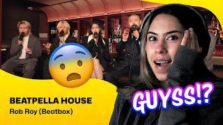 Reaction ▷  BEATPELLA HOUSE - Rob Roy