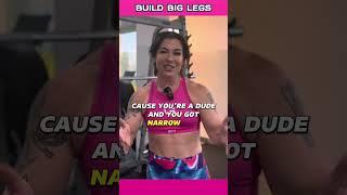 Build Big Legs - Get Massive Program #bodybuilding #kortneyolson #getmassive