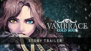 Vambrace: Cold Soul - Story Trailer