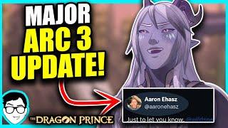 ARC 3 UPDATE! The Dragon Prince Season 8-10 | Netflix