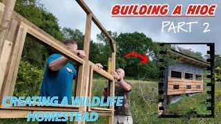 Building a dream Wildlife Photography Hide - Hide Build Part 2