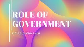 Role of government | igcse economics 0455