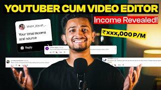 My Monthly Income? My Earning Sources? Q&A with YouTuber Cum Video Editor