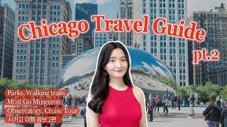 Chicago Travel Guide pt.2 | Must-Visit Museums, Architecture Cruises, Observatories, Sports Stadiums