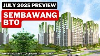 July 2025 BTO Preview: Sembawang BTO Singapore HDB Analysis Review