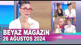 Beyaz Magazin 26 Ağustos 2024 / Deniz Akkaya