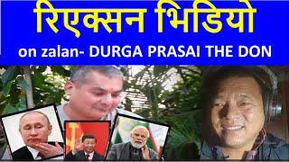 Reactions Video on zalan- DURGA PRASAI THE DON //रिएक्सन भिडियो @zalanGM‬