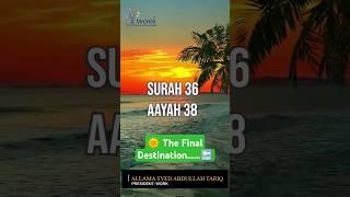 Mustaqar: The Final Destination | Allama Syed Abdullah Tariq | islamic #mustaqar #destination #shams