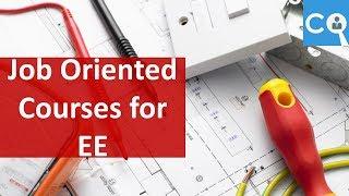 Job Oriented Courses for Electrical Engineers