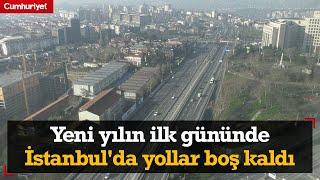 Yeni yılın ilk gününde İstanbul'da yollar boş kaldı