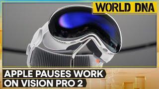 Apple pauses work on Vision Pro headset for affordable model | World DNA | WION