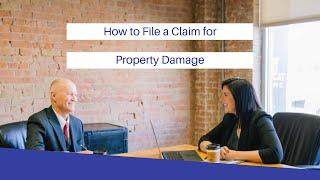 How to File a Claim for Property Damage | ClaimsMate