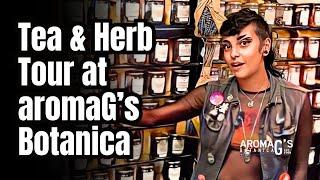 Teas and Herbs at aromaG's Botanica - Nashville Herb and Tea Shop