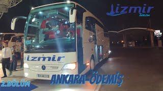 #128  ( 2 )  İzmir Turizm | Ankara - Ödemiş | Otobüs Yolculuğu | 2.Bölüm  Bus Travel Türkiye