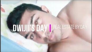 Dwijii's Day : Real Estate By Day