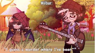 ¨༺ Wilbur to Tallulah: ノ “I guess u wonder where I’ve been” ノ Music duo༻¨