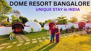 DOME RESORT in BANGALORE | Best Hotel in BANGALORE for Couples | Top LUXURY STAY | UNIQUE STAY India