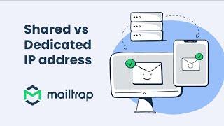 Shared IP vs Dedicated IP Address -  Brief Summary by Mailtrap