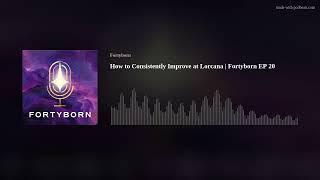 How to Consistently Improve at Lorcana | Fortyborn EP 20