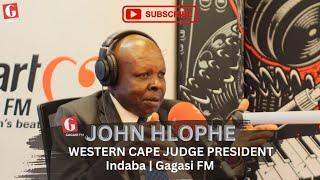 "UMTHETHO WASE-SA UNAMEHLO" | JUDGE JOHN HLOPHE | INDABA WITH ALEX MTHIYANE