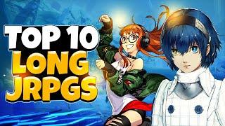 Top 10 Long JRPGs That Are Well Worth Your Time