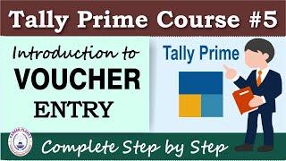 Introduction to Voucher Entry in Tally Prime | Chapter 5 | Tally Prime Course