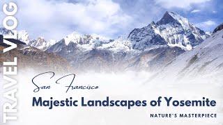 San Francisco & Yosemite | Scenic Drive Through Nature | Experience the Majestic Landscapes