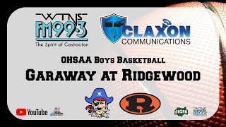 Garaway at Ridgewood - OHSAA Boys Basketball from FM 99.3 WTNS